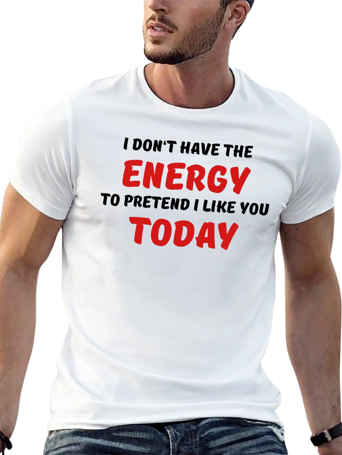 I Dont Have The Energy Funny Sarcastic T-Shirt