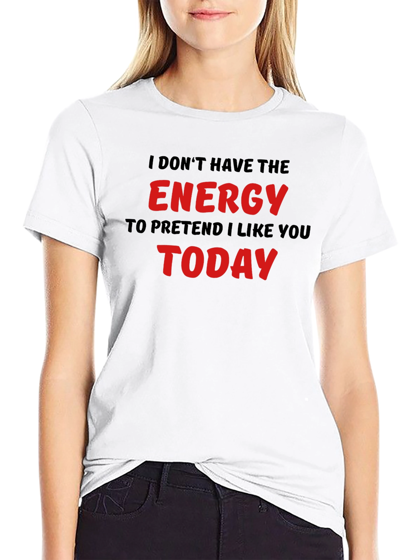 I Dont Have The Energy Funny Sarcastic T-Shirt