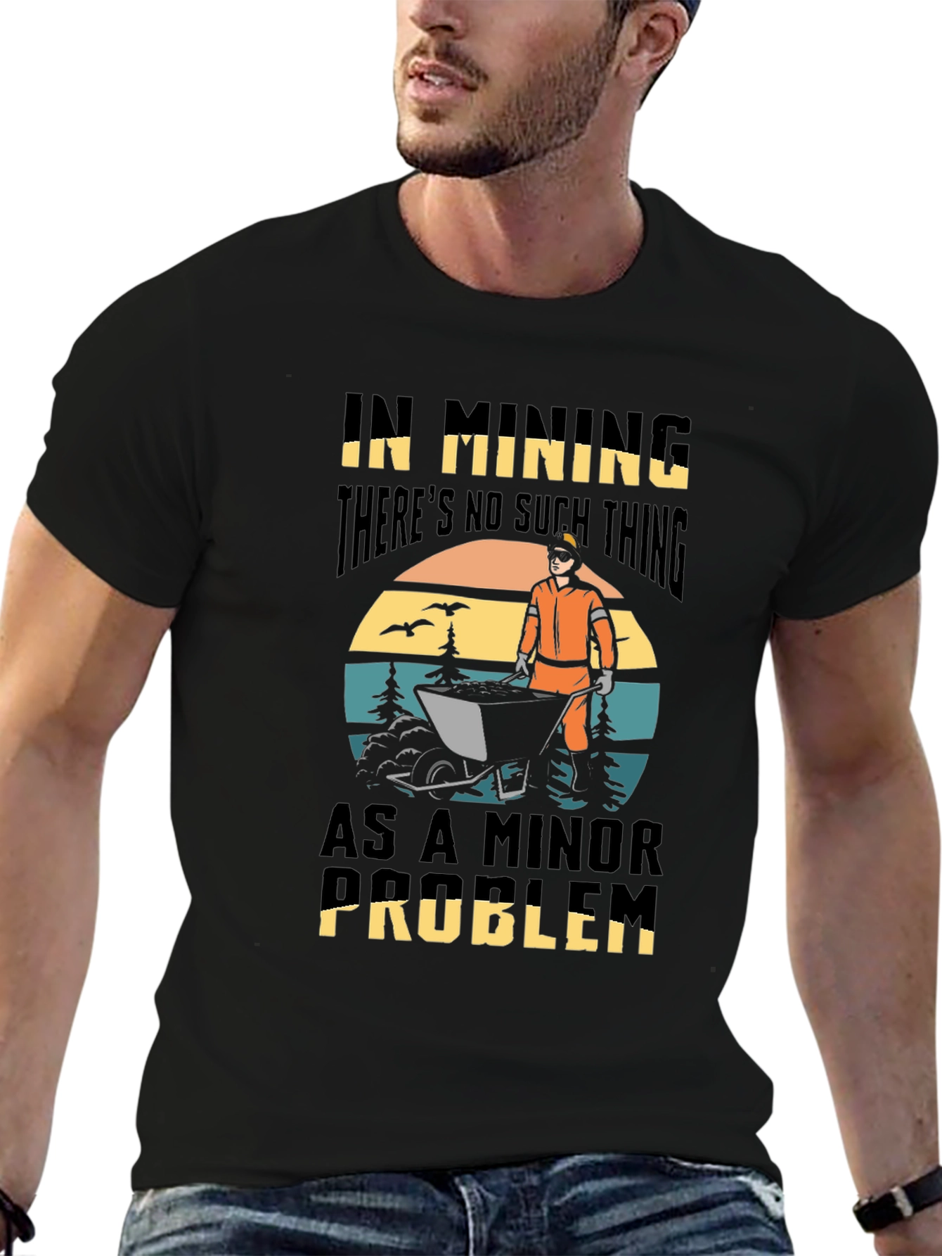 Mining Problem T-Shirt: No Minor Issues