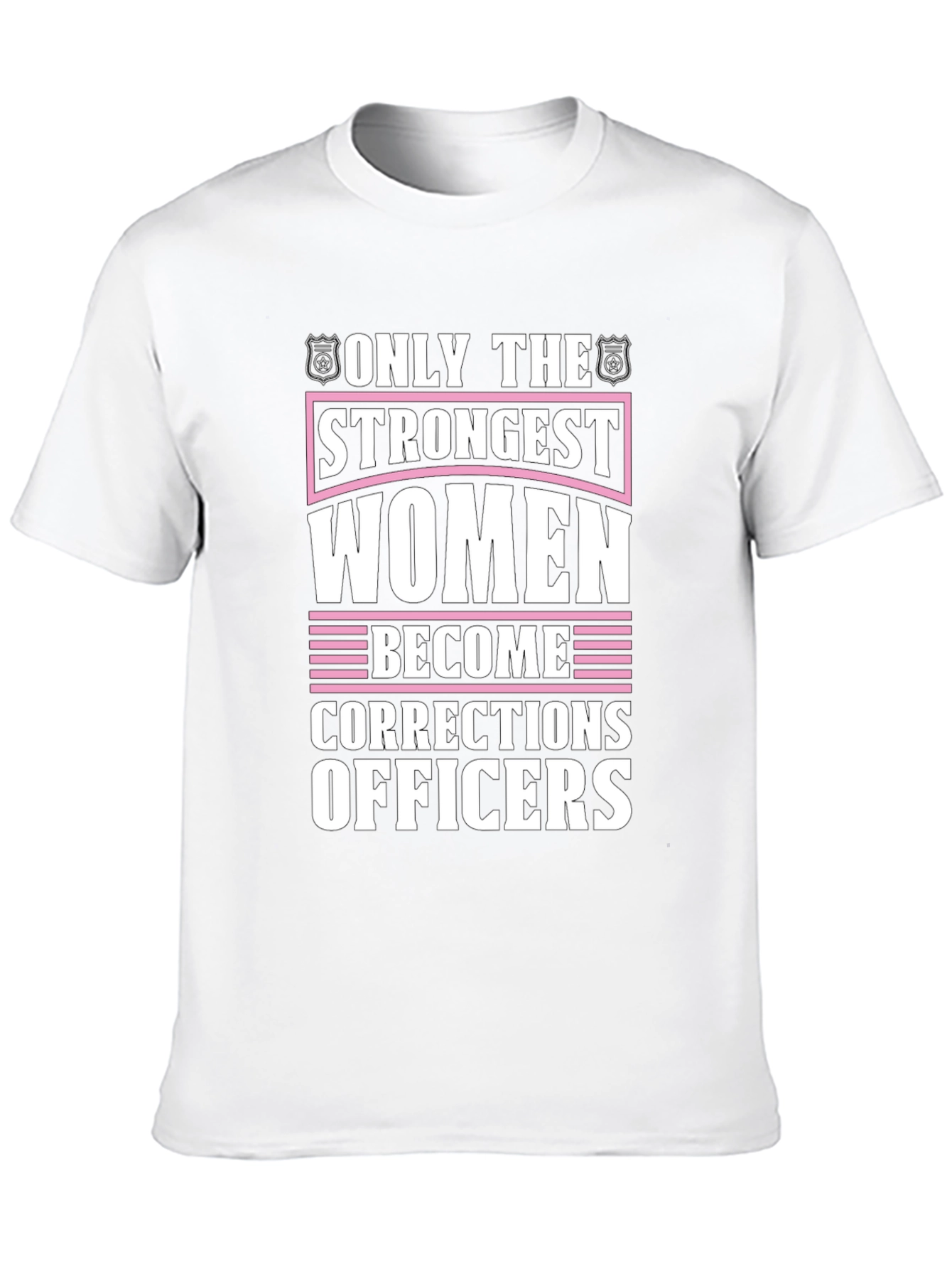 Strongest Women Corrections Officers Black T-Shirt