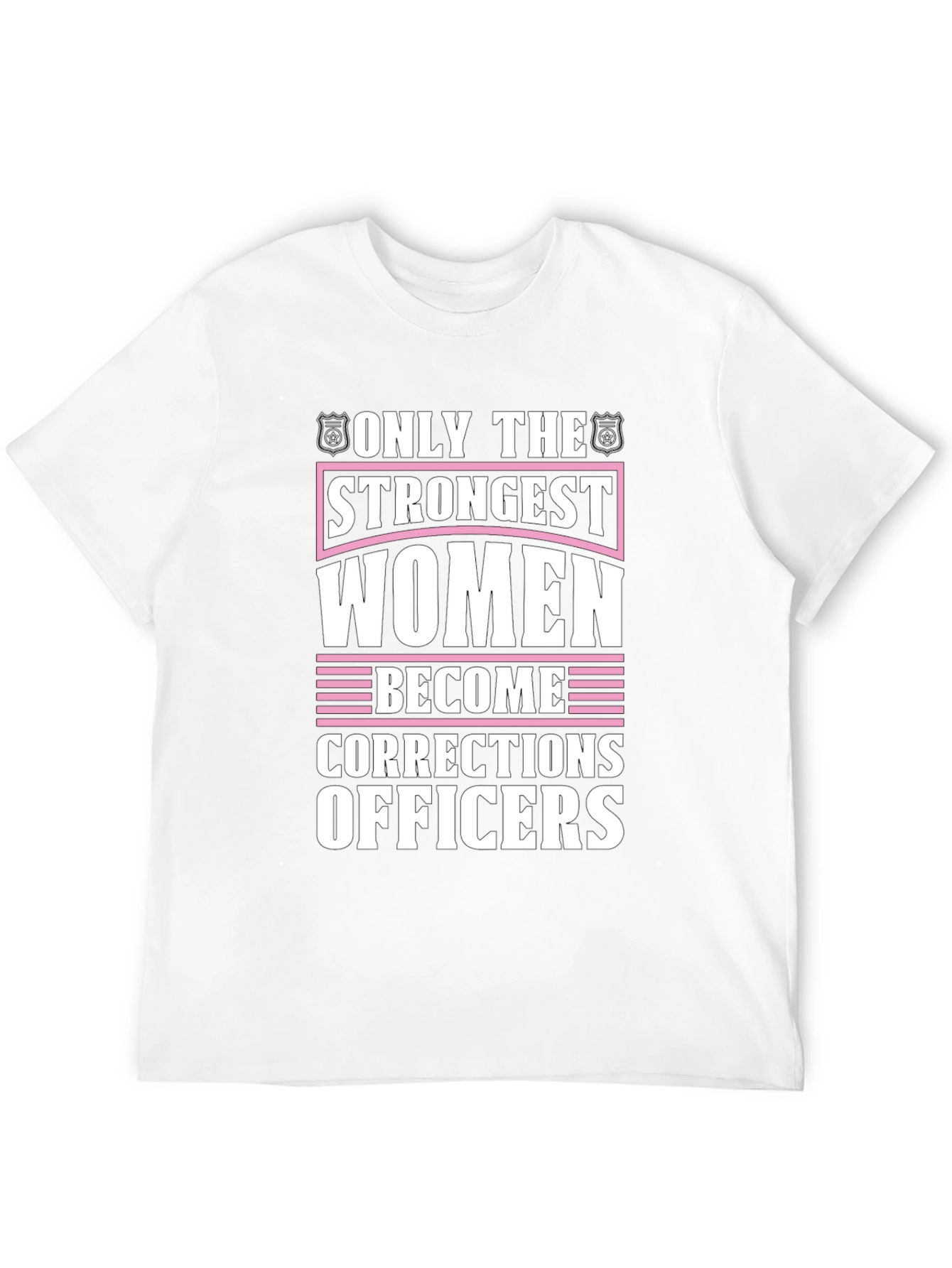Strongest Women Corrections Officers Black T-Shirt