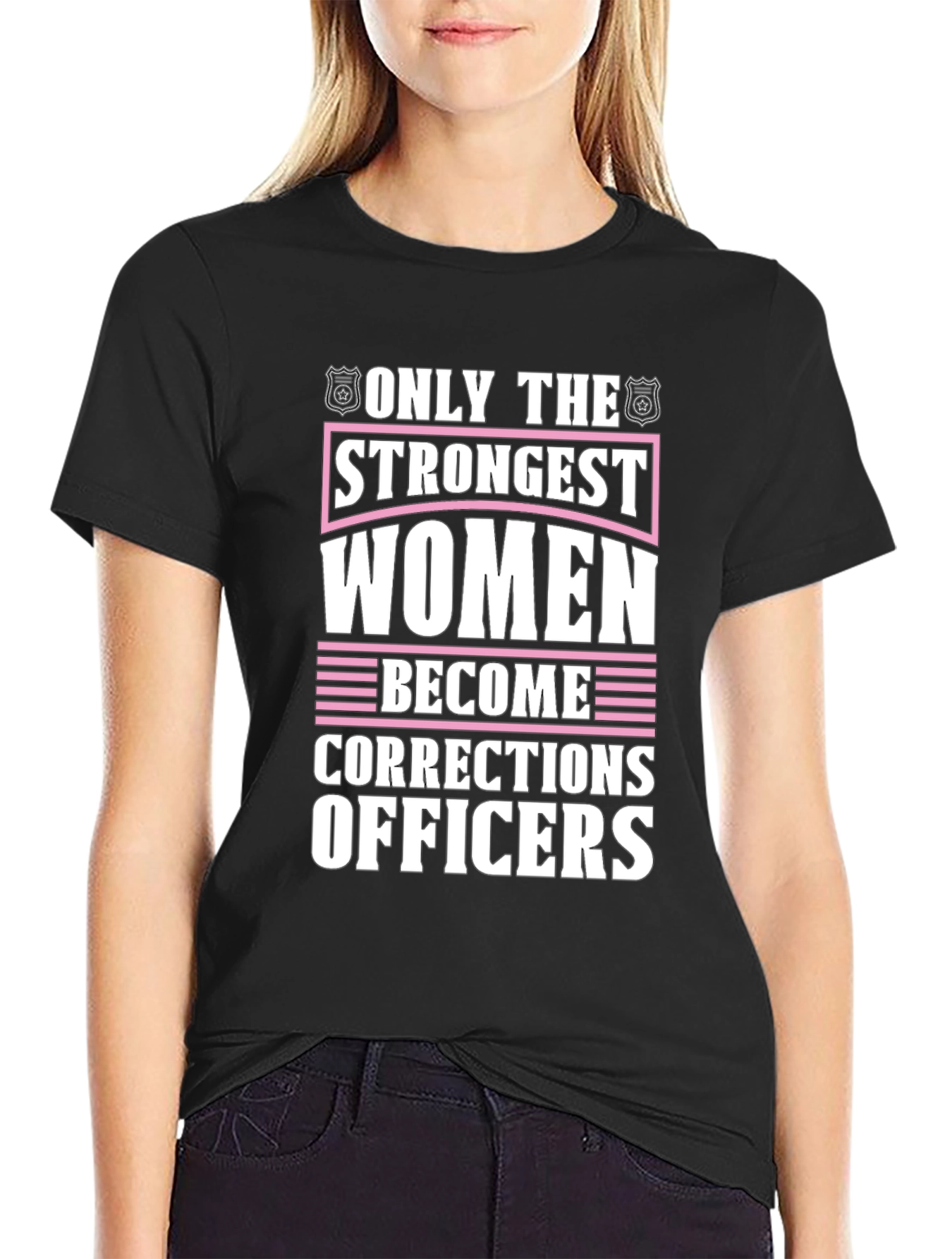 Strongest Women Corrections Officers Black T-Shirt