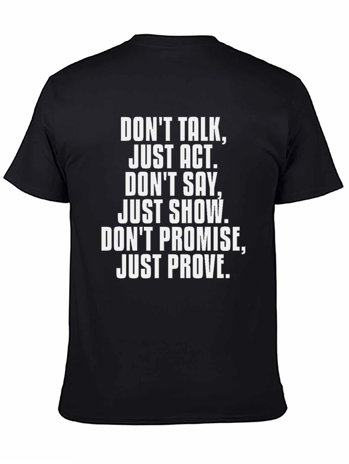 Dont Talk Just Act Black T-Shirt