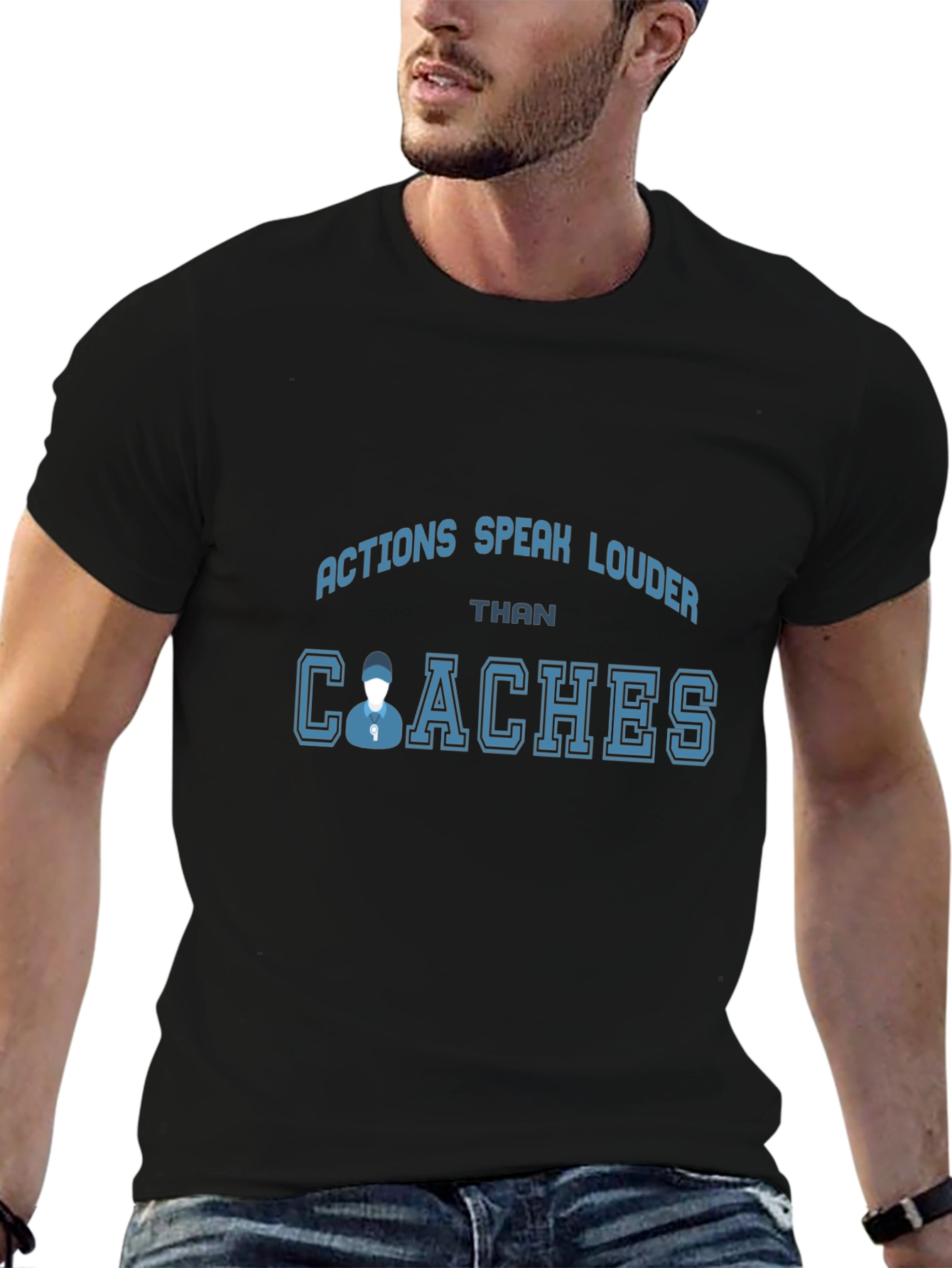 Actions Speak Louder Than Coaches T-Shirt
