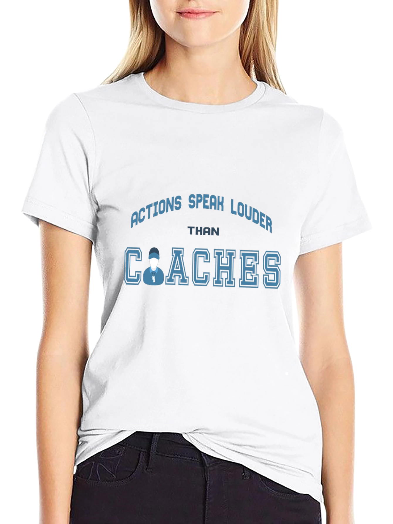 Actions Speak Louder Than Coaches T-Shirt