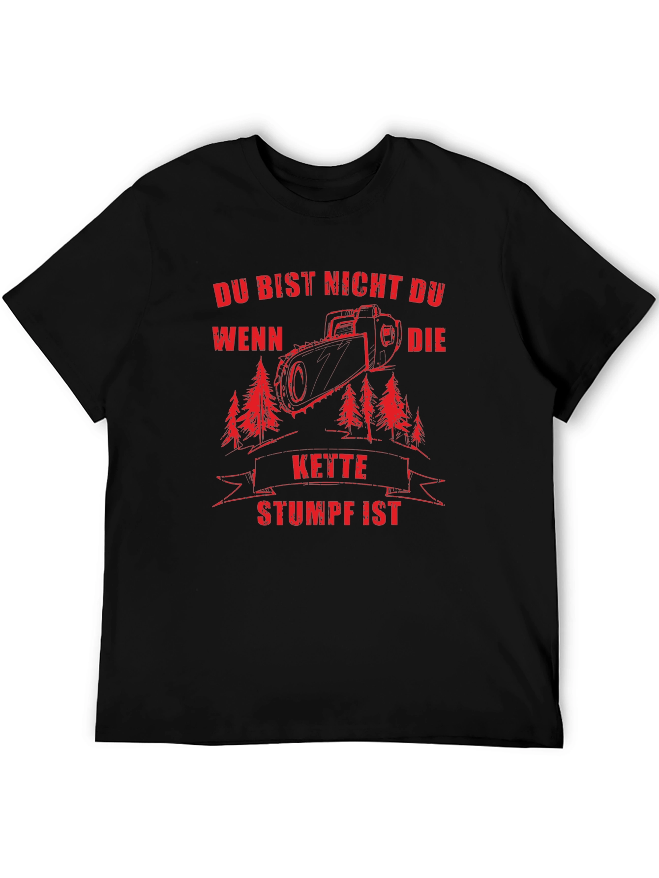 Du Bist Nicht Du T-Shirt - Chainsaw Design