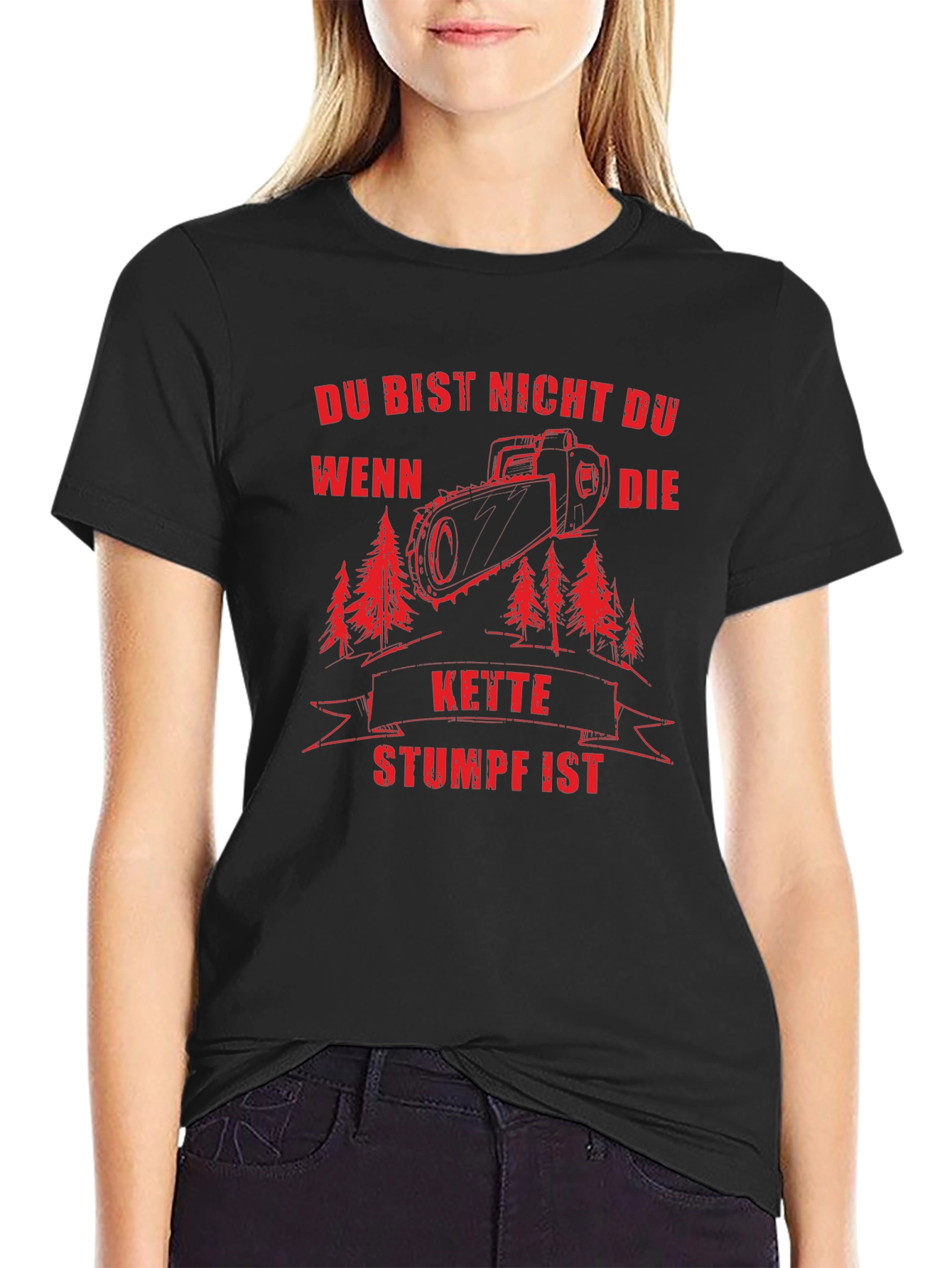 Du Bist Nicht Du T-Shirt - Chainsaw Design