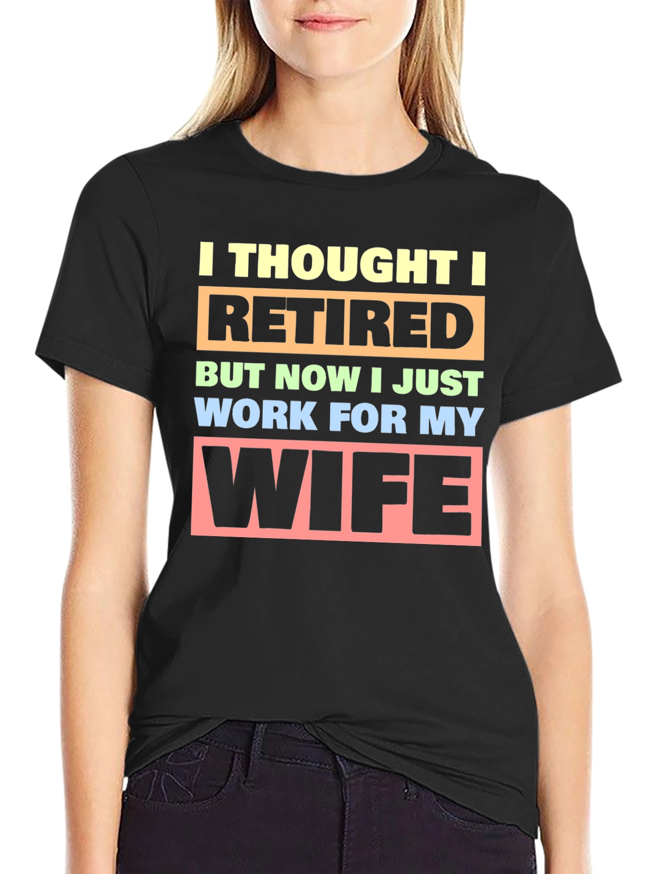 Funny Retired Husband T-Shirt - Wifes Employee