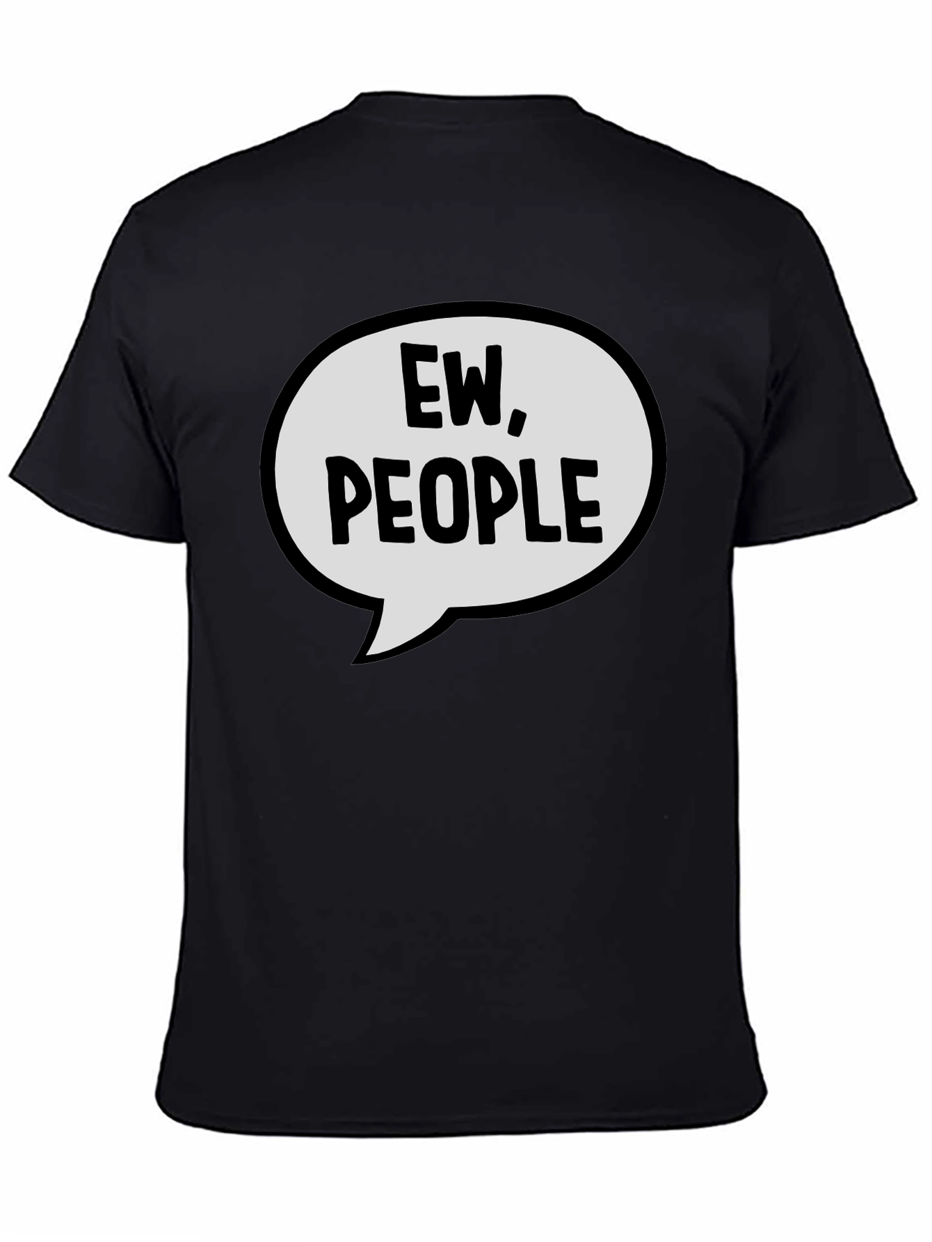 Ew People T-Shirt - Funny Sarcastic Introvert Tee