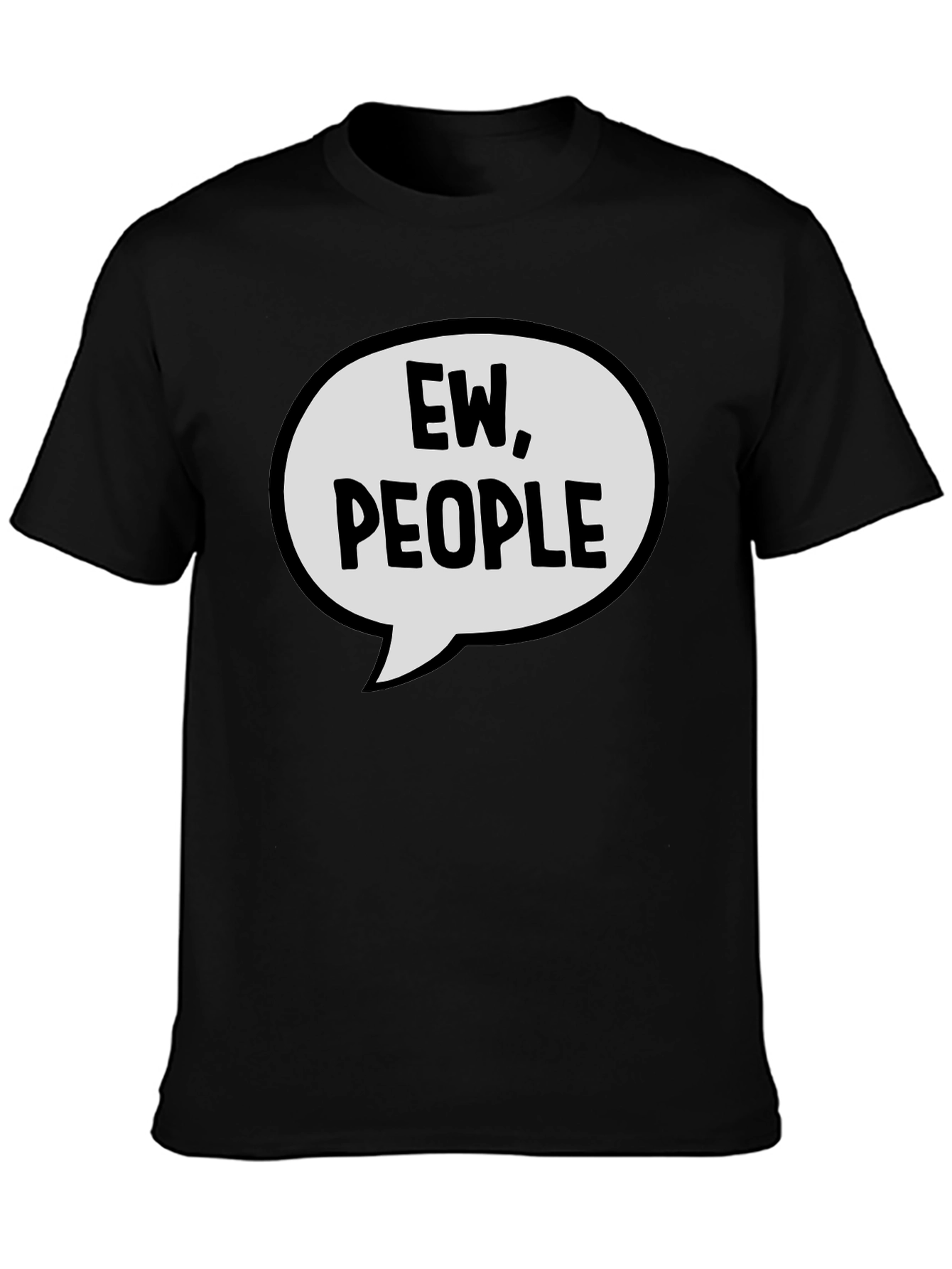 Ew People T-Shirt - Funny Sarcastic Introvert Tee