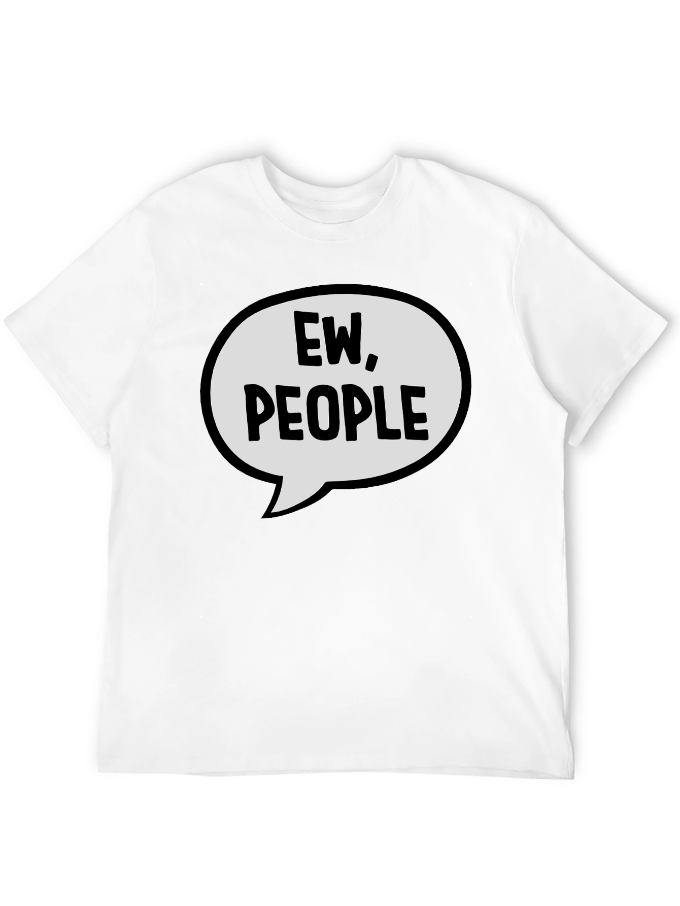 Ew People T-Shirt - Funny Sarcastic Introvert Tee