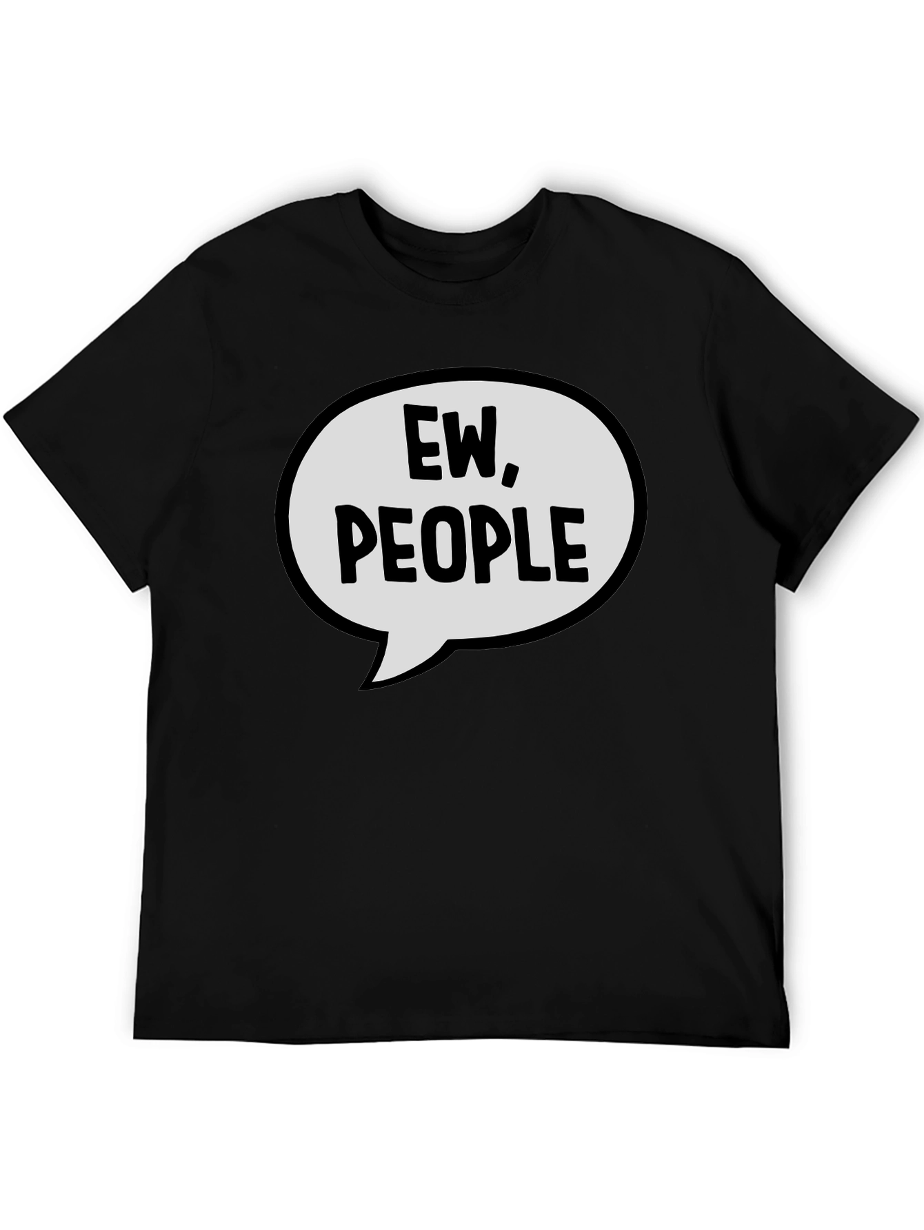 Ew People T-Shirt - Funny Sarcastic Introvert Tee