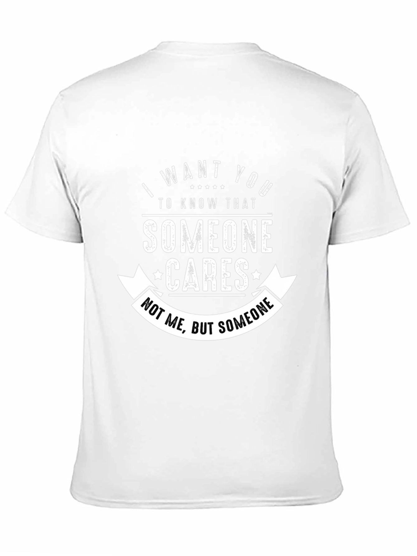 Someone Cares Graphic T-Shirt - Humorous Novelty Tee