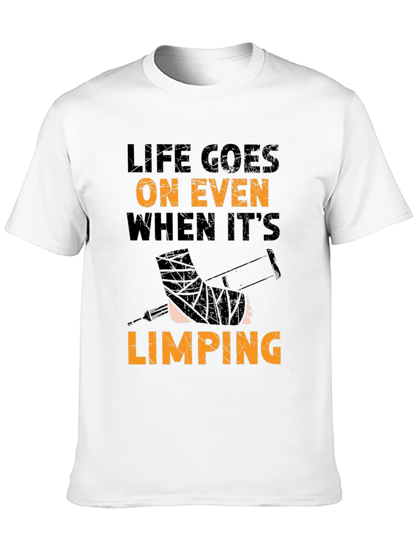 Life Goes On Limping T-Shirt