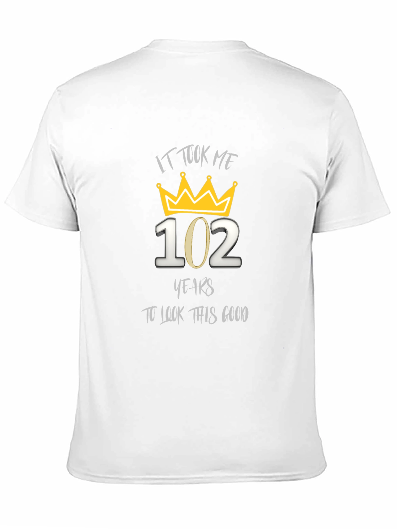102 Years To Look This Good T-Shirt