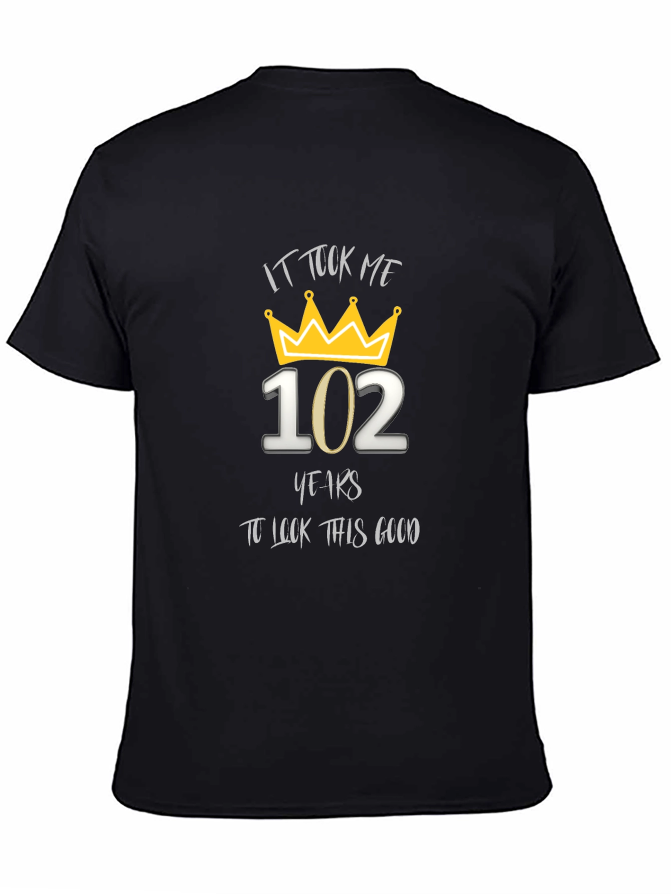 102 Years To Look This Good T-Shirt