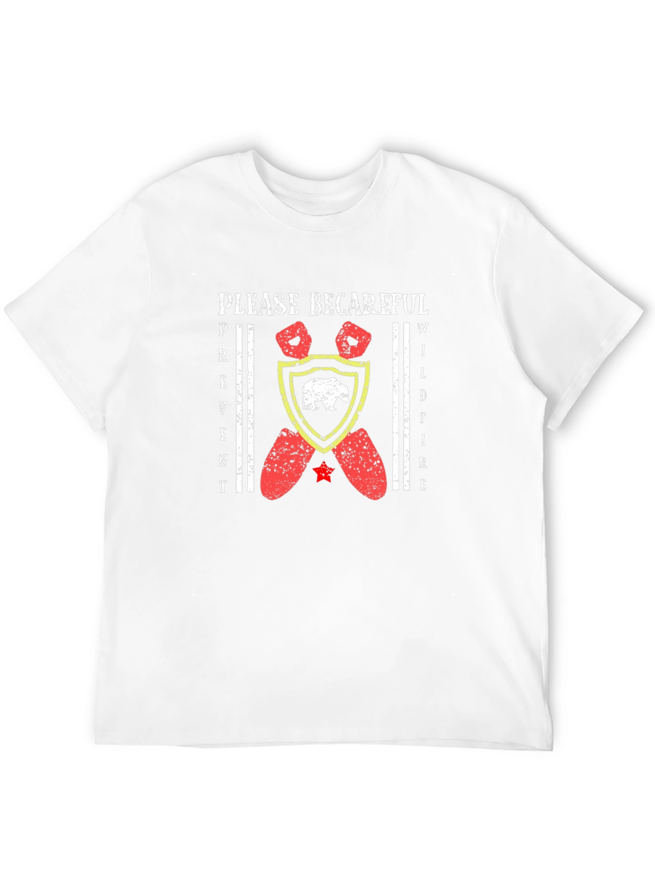 Please Be Careful Wildfire Prevention Graphic Tee