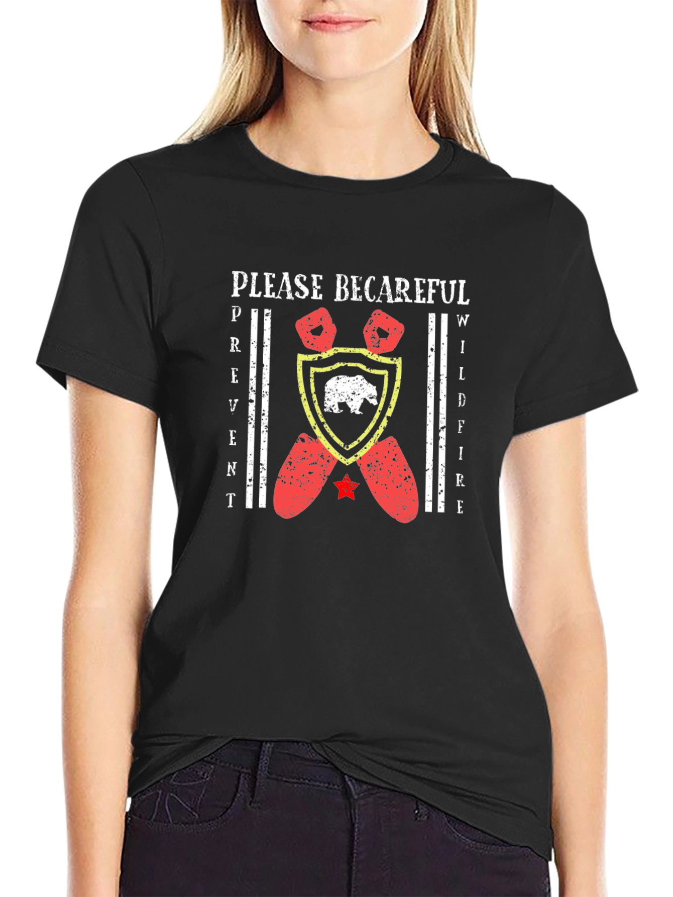 Please Be Careful Wildfire Prevention Graphic Tee