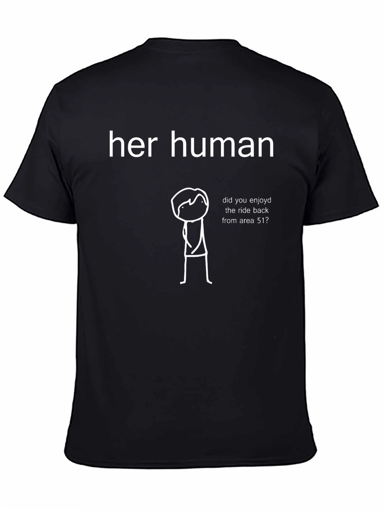 Her Human Area 51 Funny Black T-Shirt
