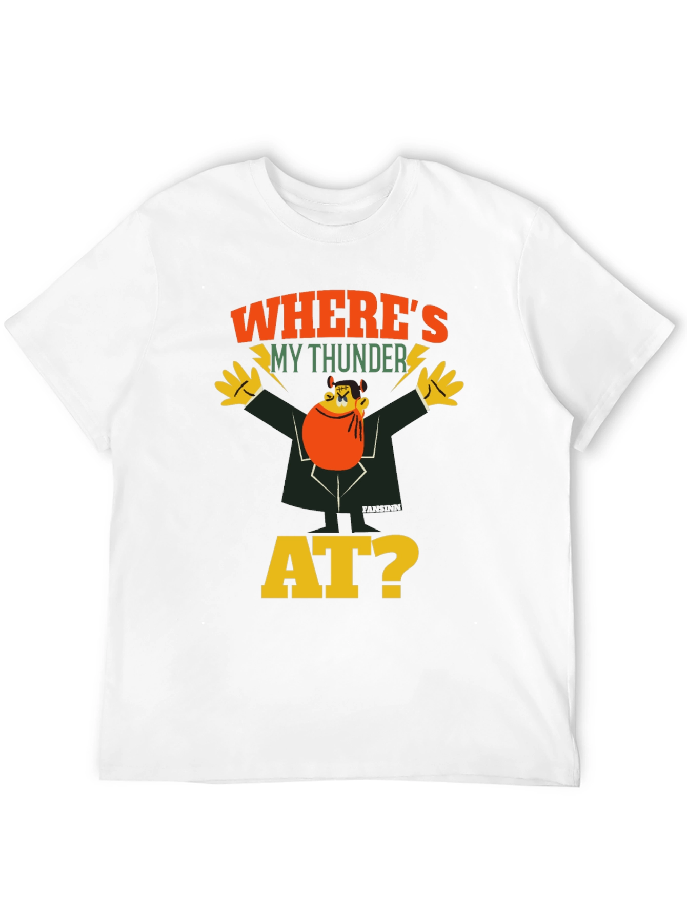 Wheres My Thunder At? Graphic Tee