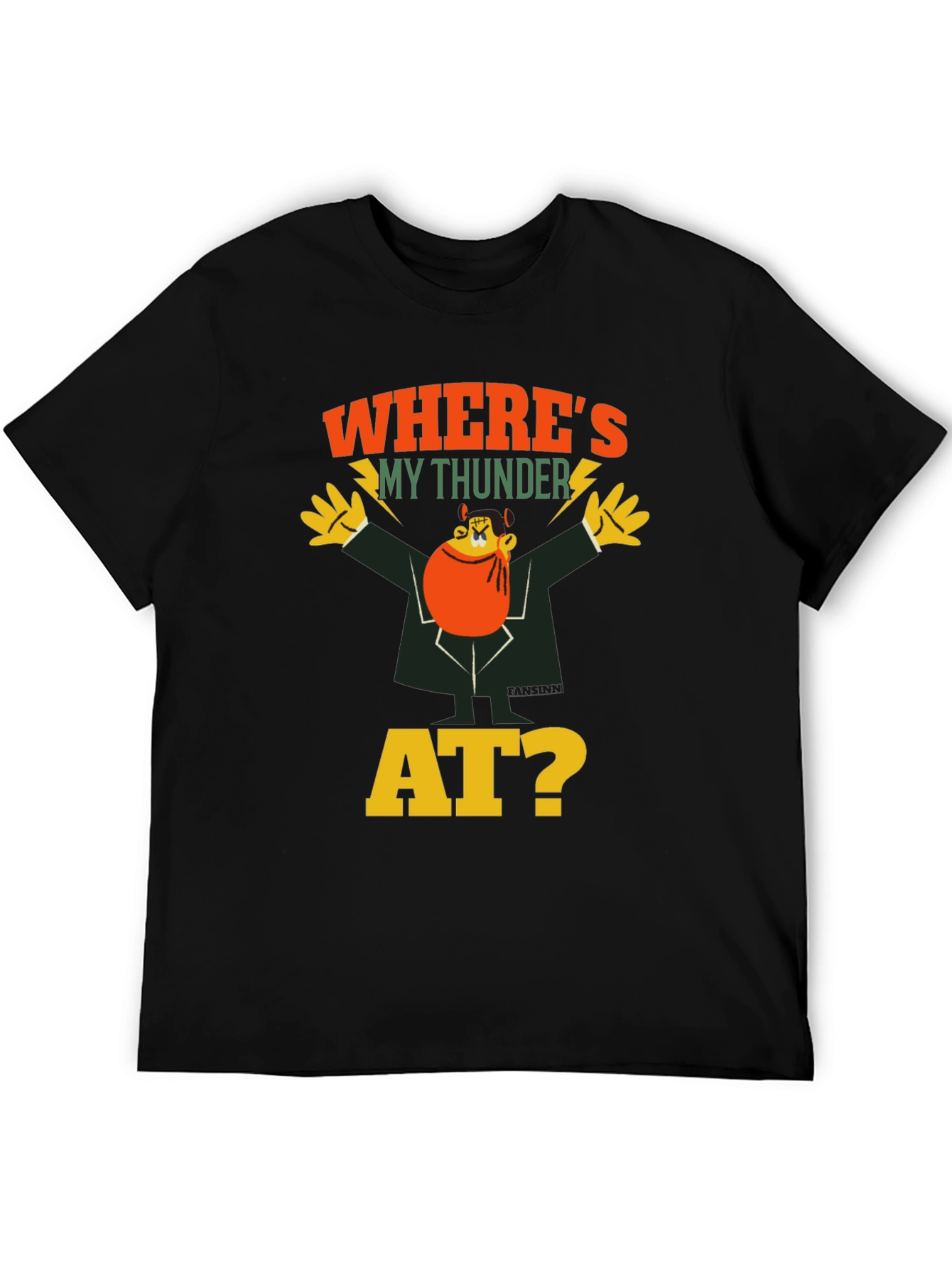 Wheres My Thunder At? Graphic Tee