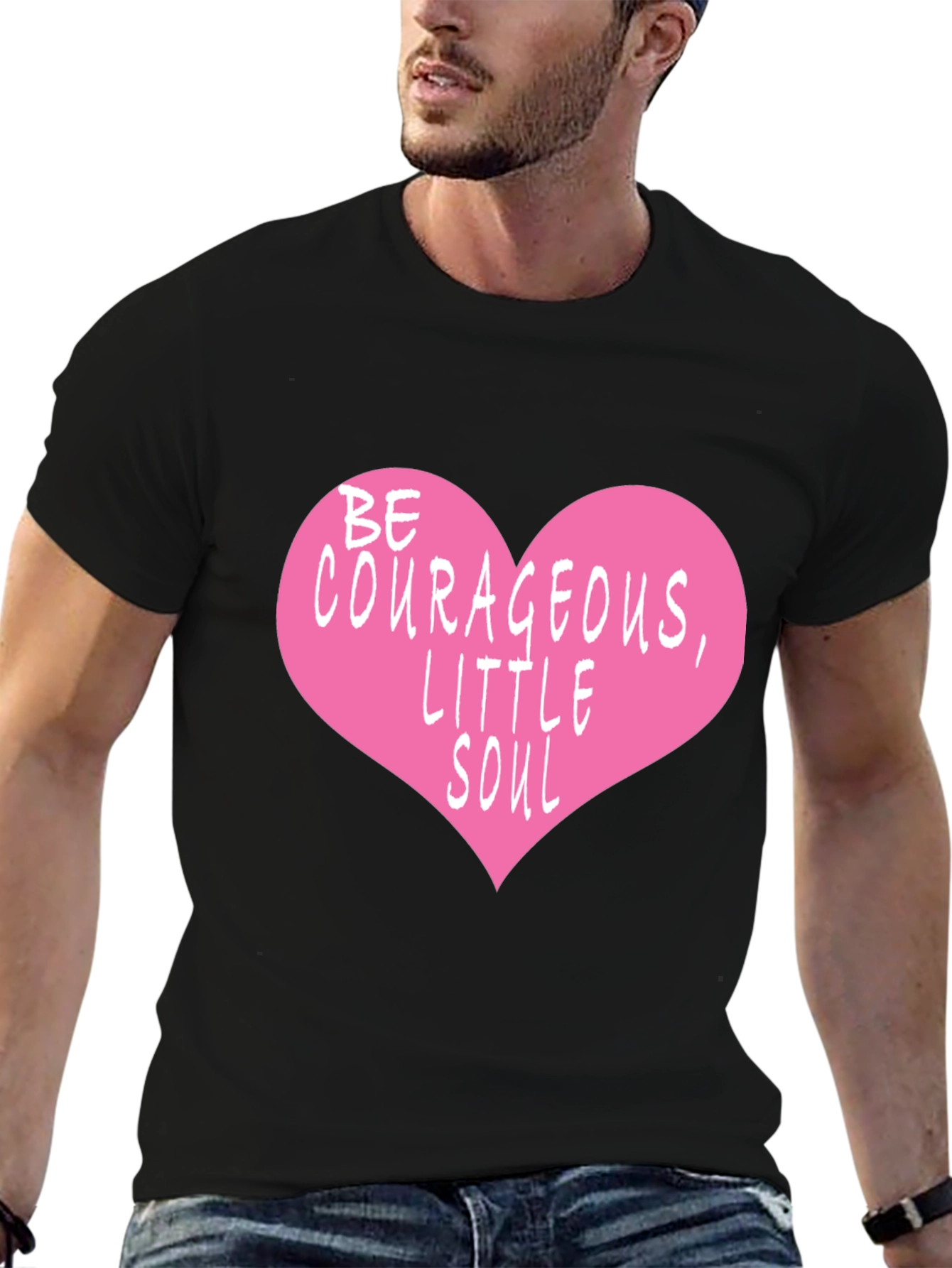Be Courageous T-Shirt with Heart Design