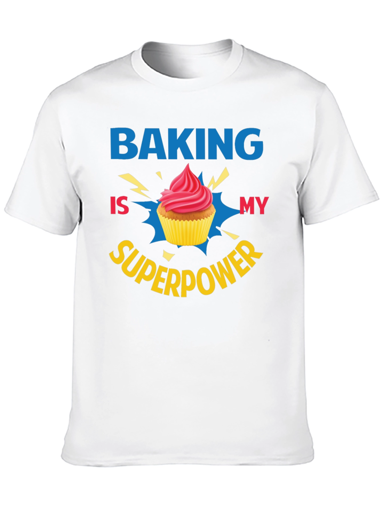 Baking is My Superpower T-Shirt Funny Cupcake Design