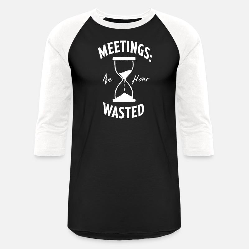 Meetings an Hour Wasted