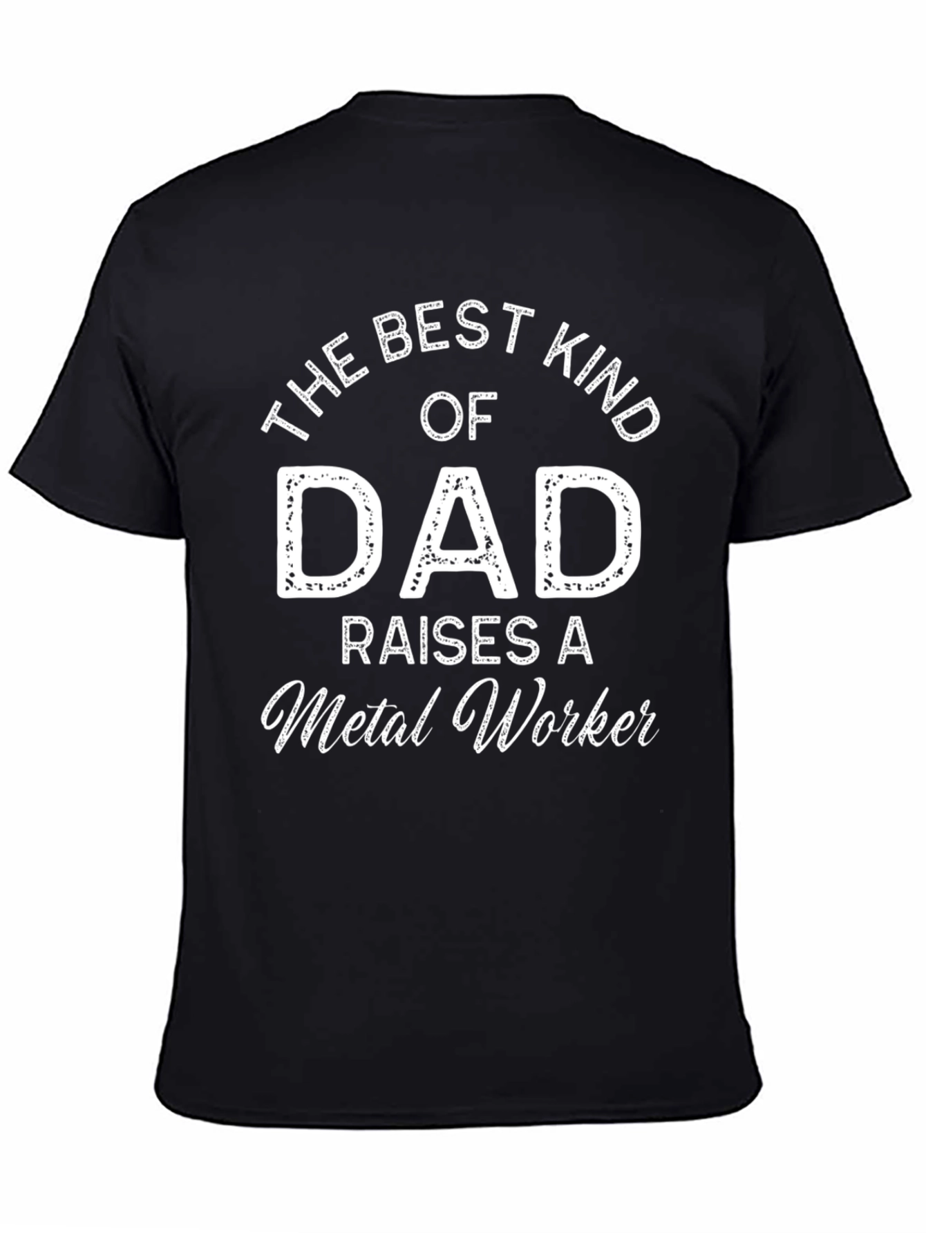Best Kind of Dad Metal Worker Black T-Shirt