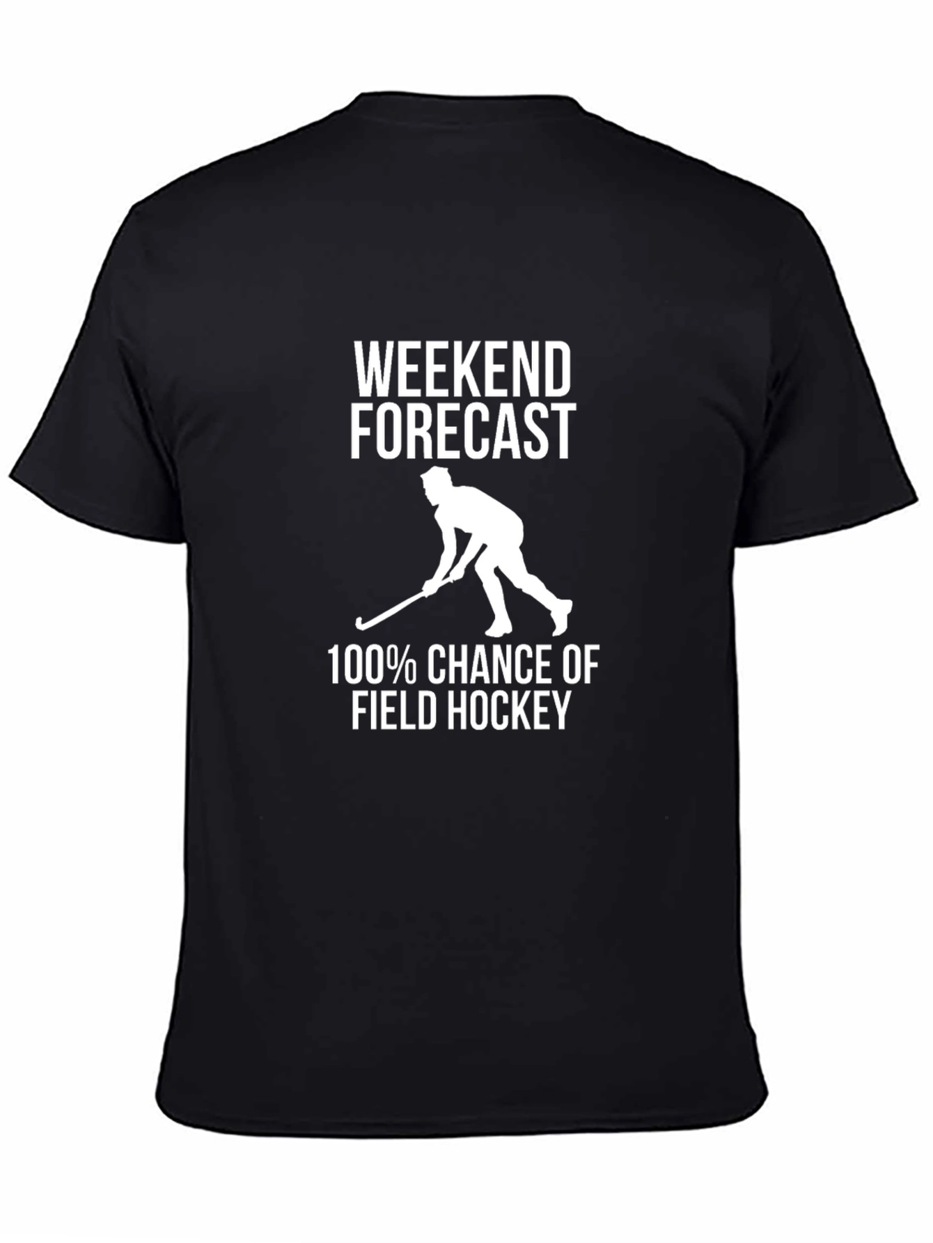 Weekend Forecast Field Hockey T-Shirt