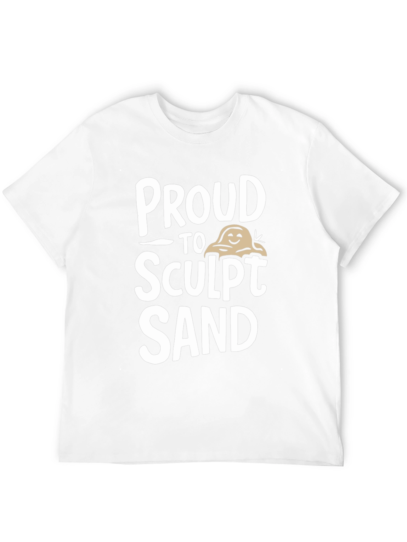 Proud to Sculpt Sand T-Shirt Black Cotton Tee