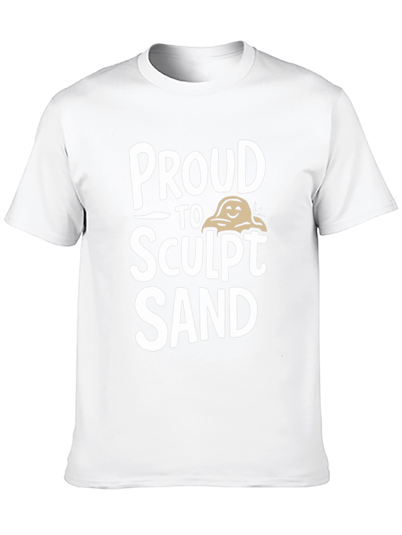 Proud to Sculpt Sand T-Shirt Black Cotton Tee