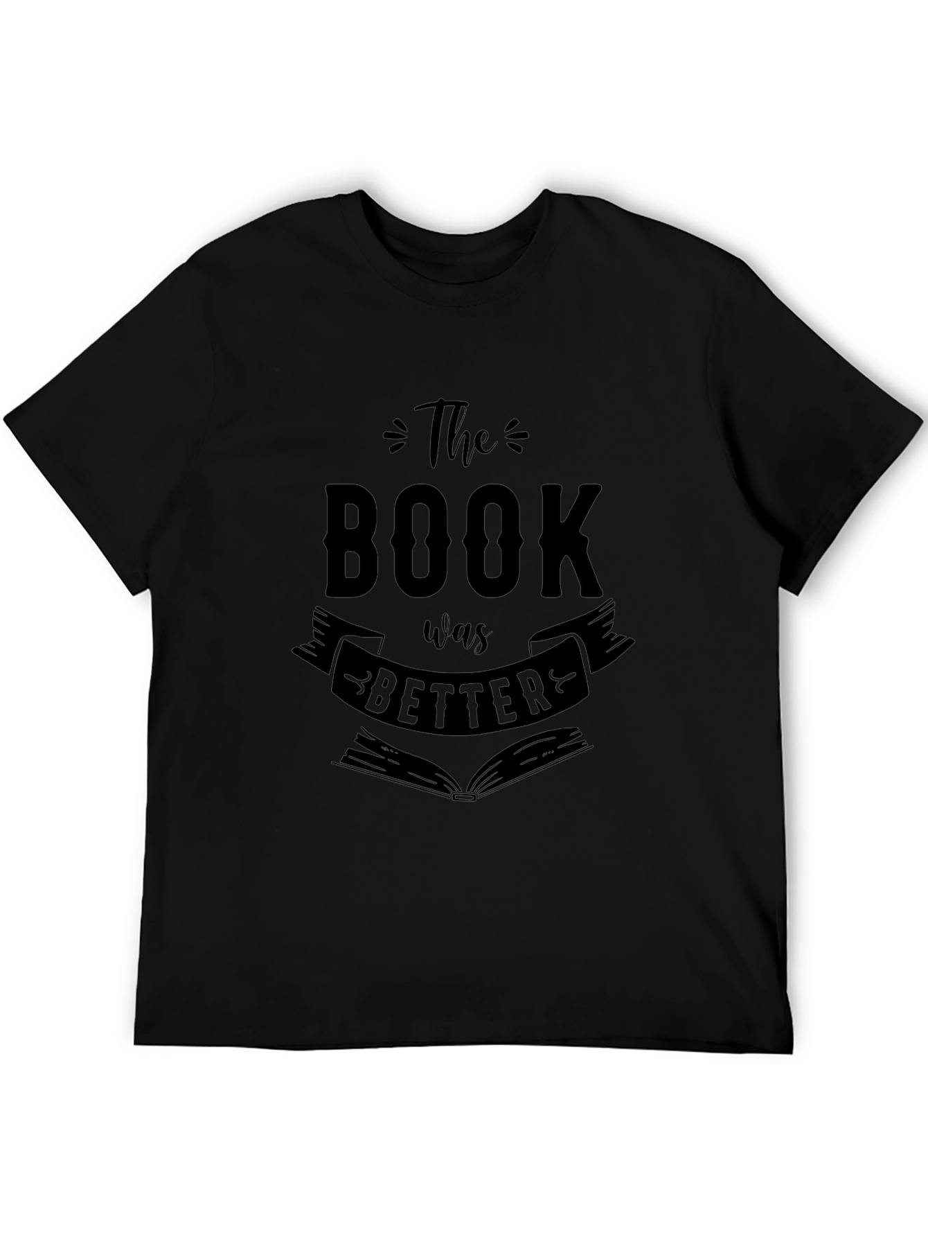 The Book Was Better T-Shirt - Reader Apparel