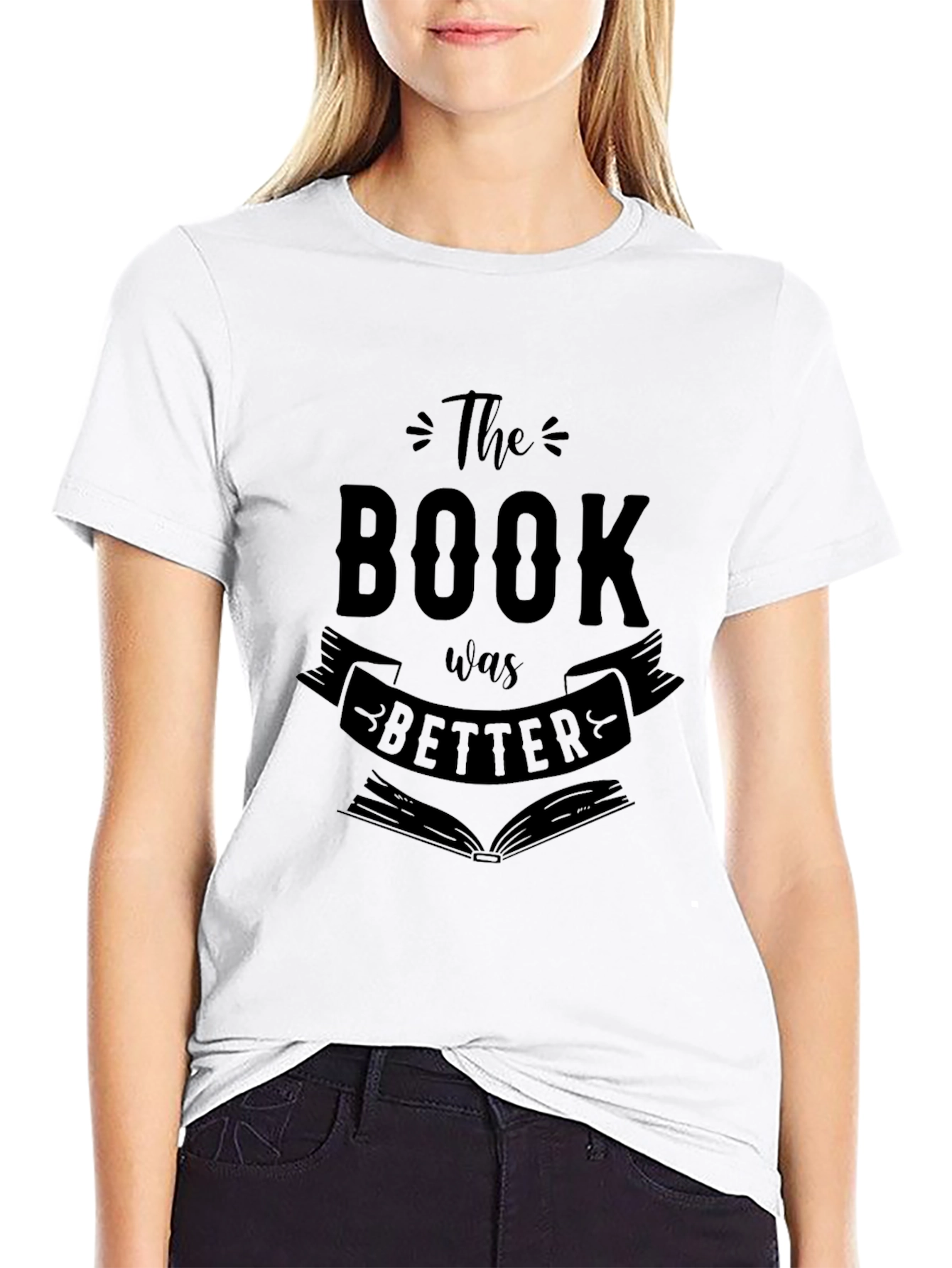 The Book Was Better T-Shirt - Reader Apparel