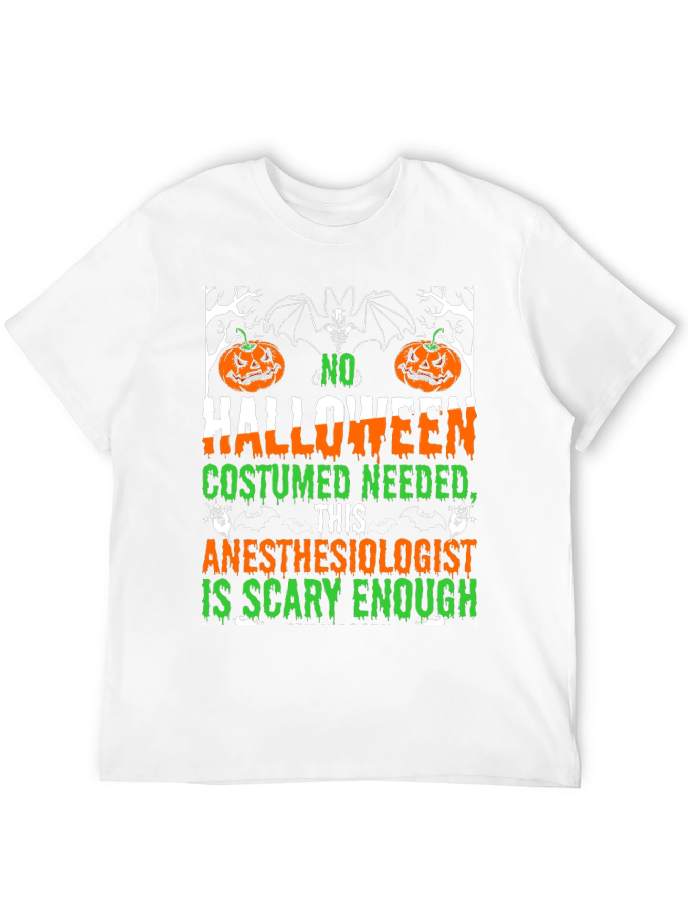 Anesthesiologist Halloween T-Shirt - Scary Enough Costume Tee
