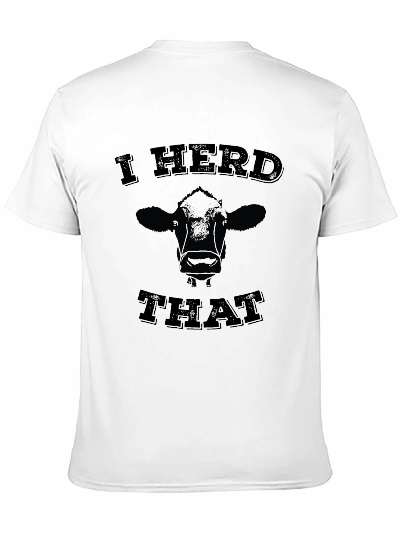 I Herd That Tee - Funny Cow Graphic T-Shirt