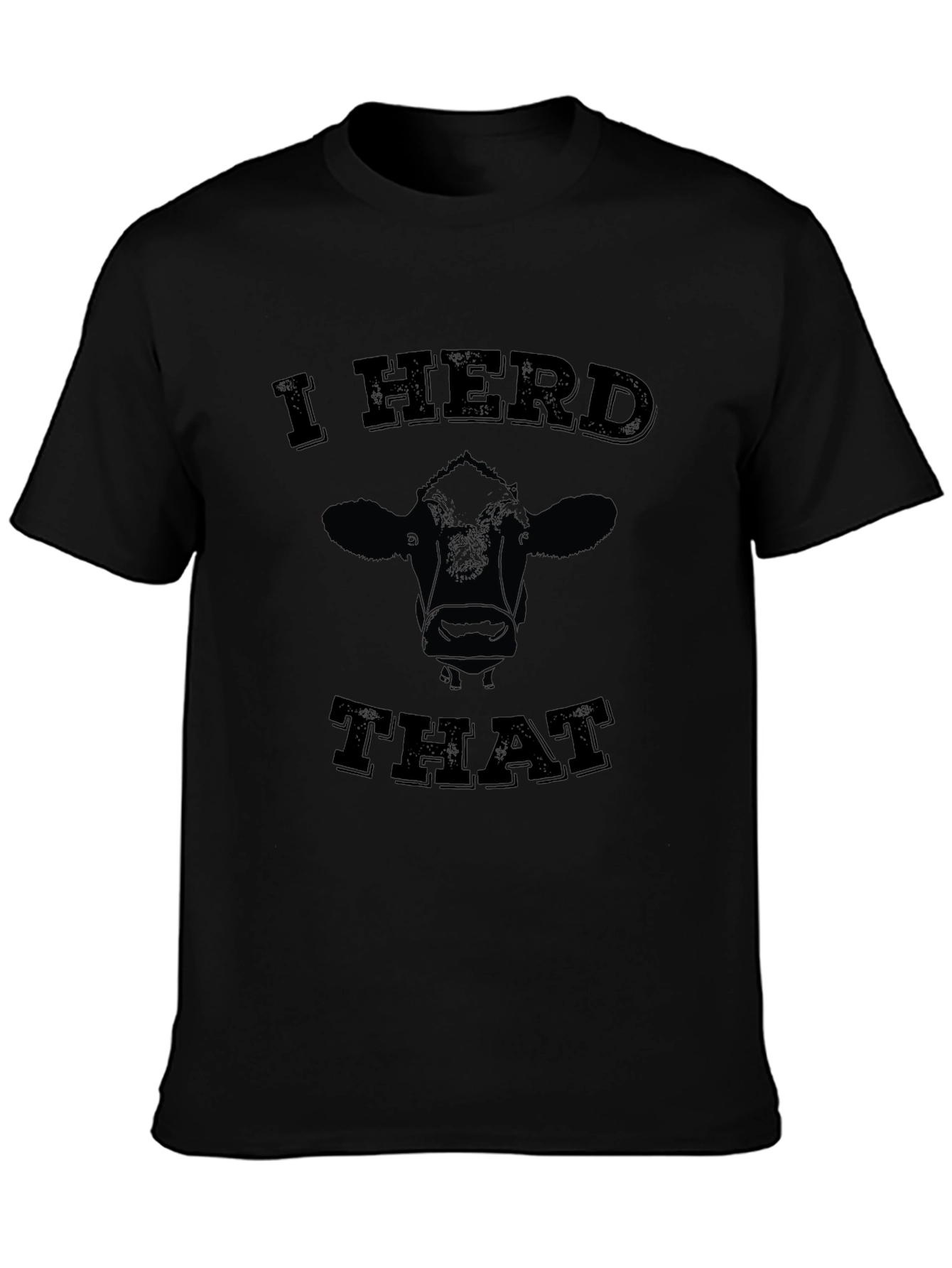 I Herd That Tee - Funny Cow Graphic T-Shirt
