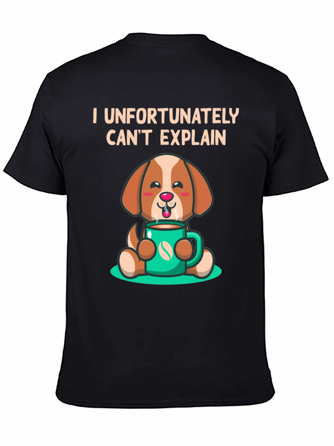 Funny Dog & Coffee T-Shirt - I Cant Explain