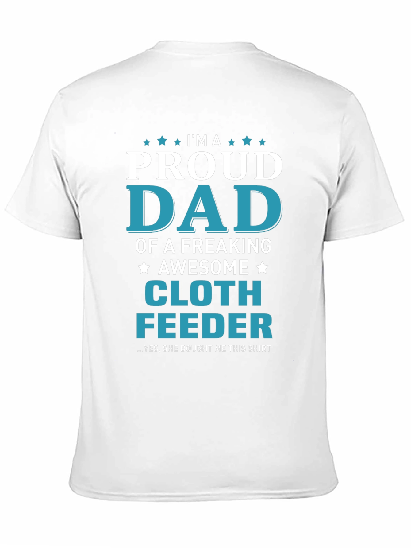 Proud Dad Cloth Feeder Graphic Tee