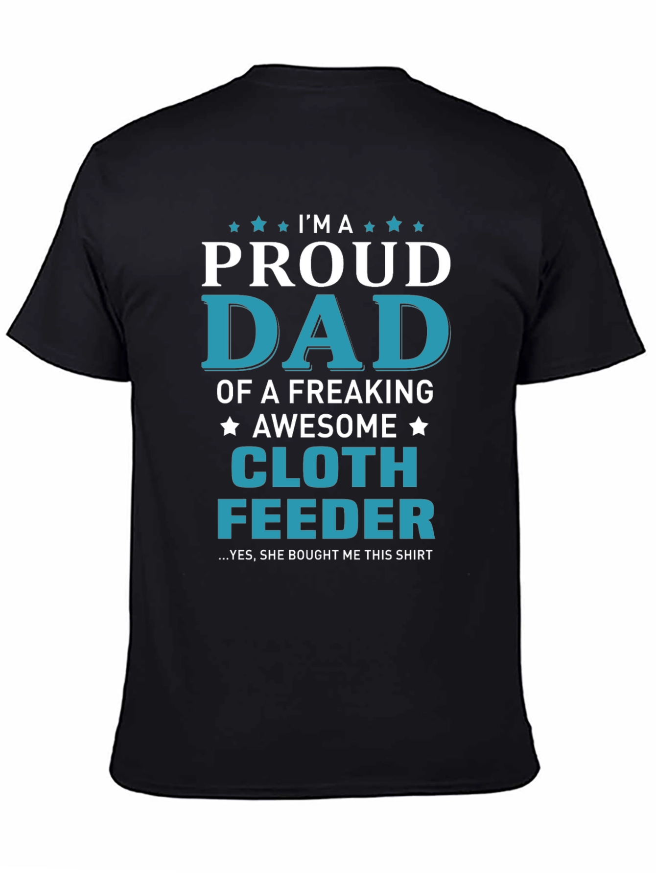 Proud Dad Cloth Feeder Graphic Tee