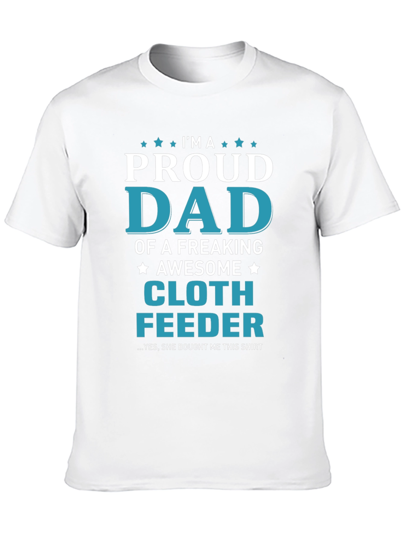 Proud Dad Cloth Feeder Graphic Tee