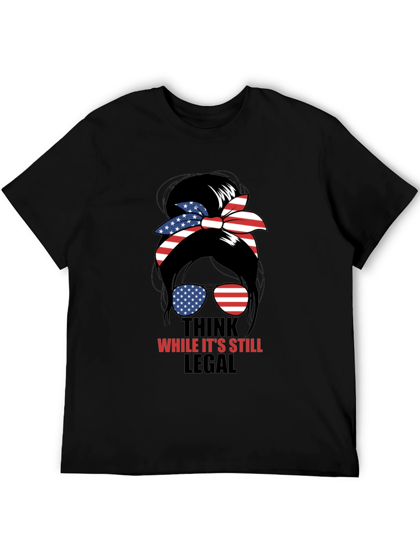 Think While Its Still Legal Messy Bun T-Shirt