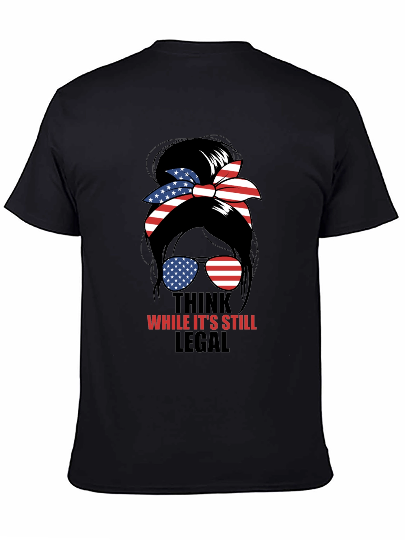 Think While Its Still Legal Messy Bun T-Shirt