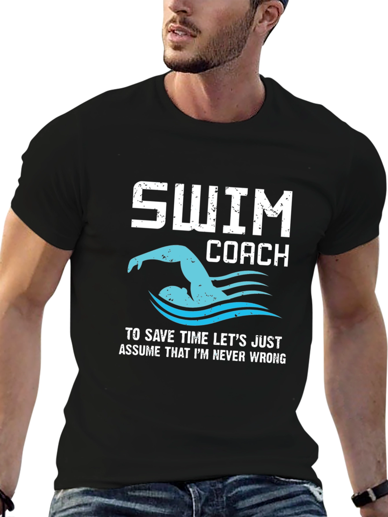 Swim Coach T-Shirt - Never Wrong Funny Swimmer Tee