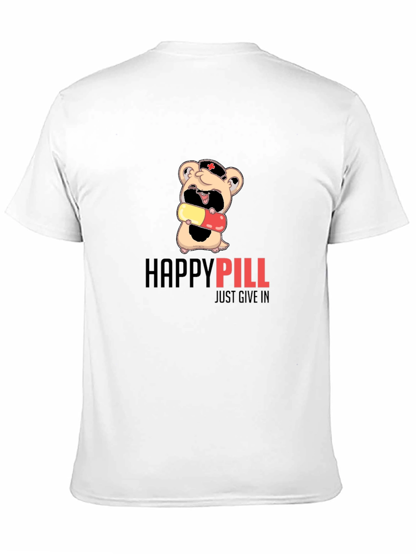 Happy Pill Graphic T-Shirt - Just Give In!