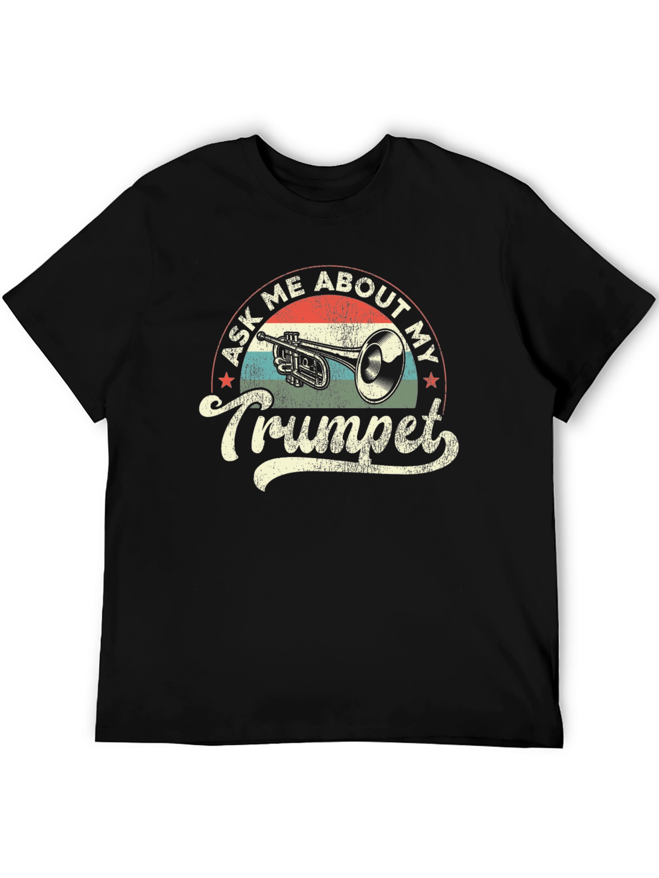 Ask Me About My Trumpet T-Shirt