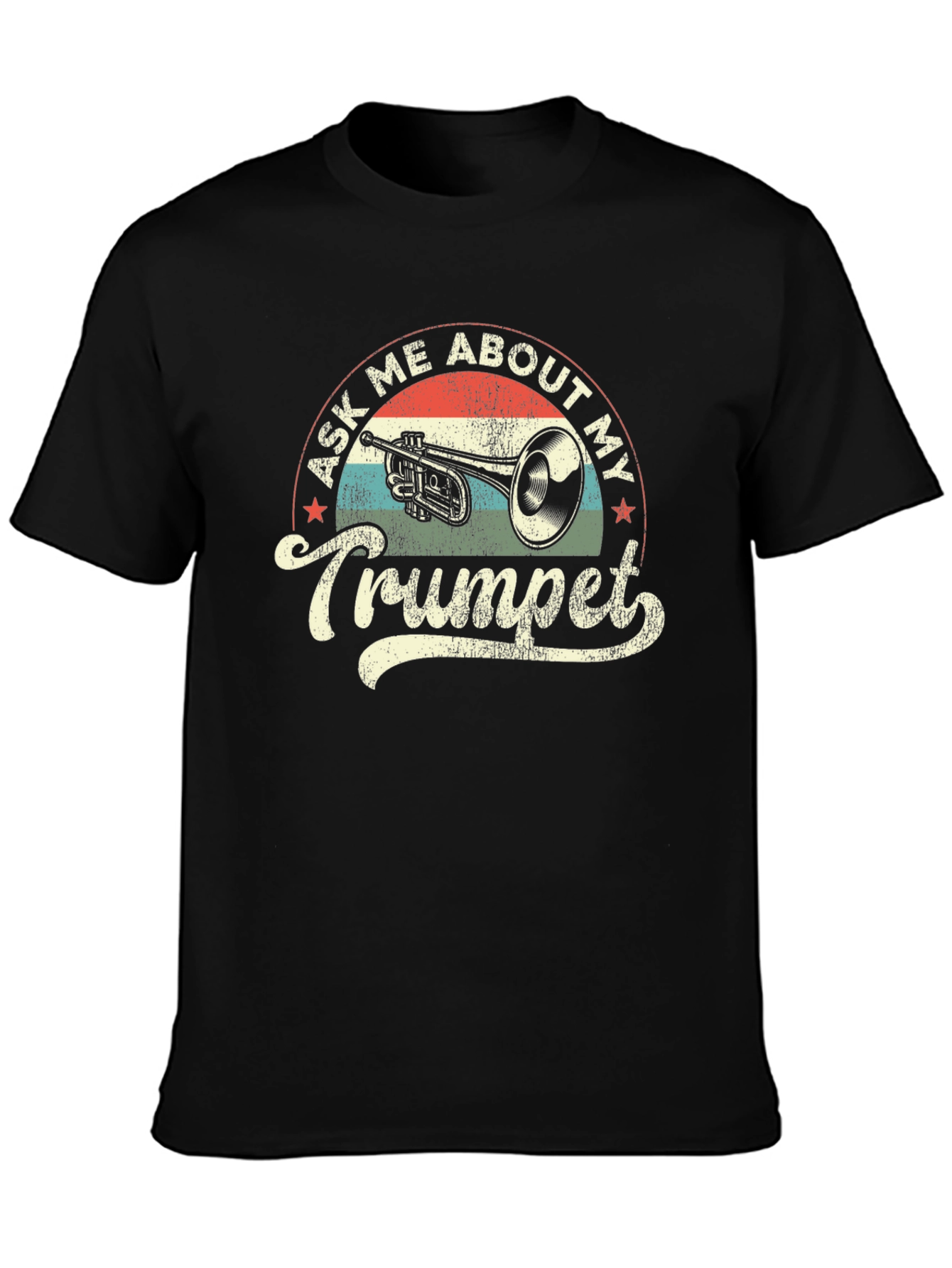 Ask Me About My Trumpet T-Shirt