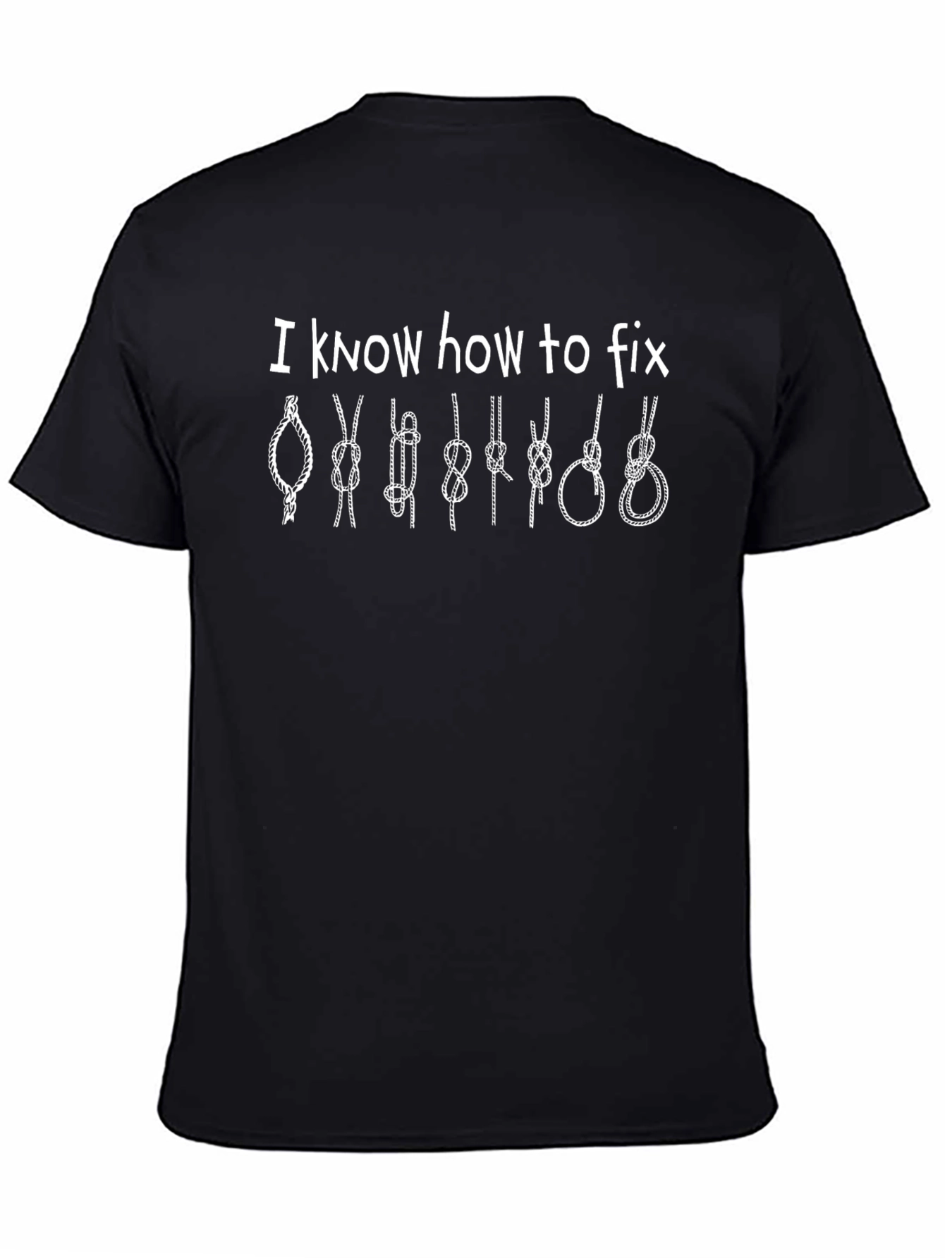 I Know How To Fix Knots T-Shirt