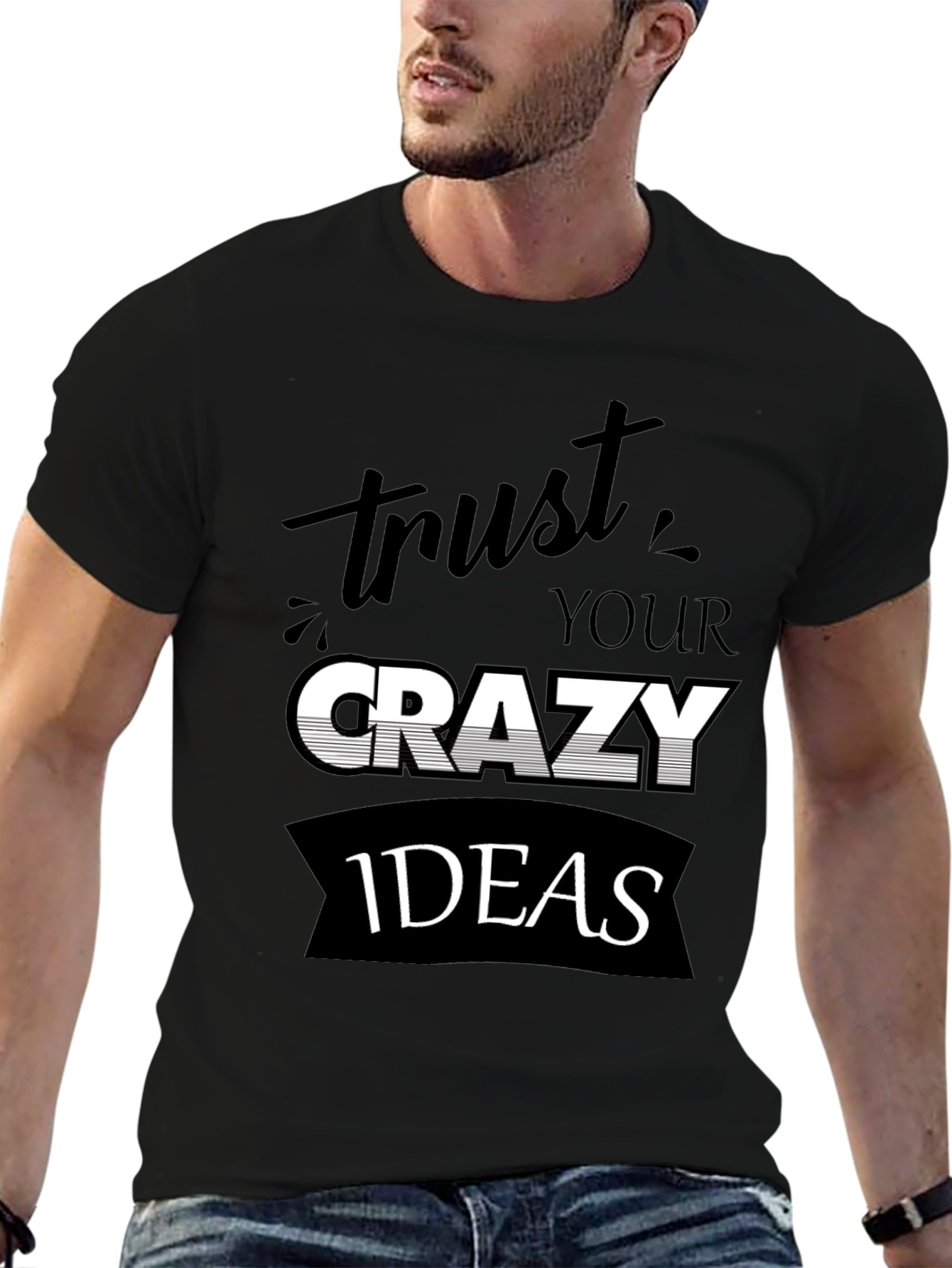 Trust Your Crazy Ideas Black T-Shirt