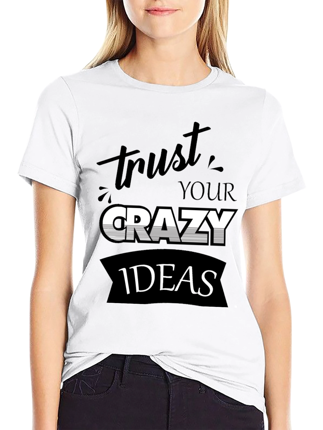 Trust Your Crazy Ideas Black T-Shirt